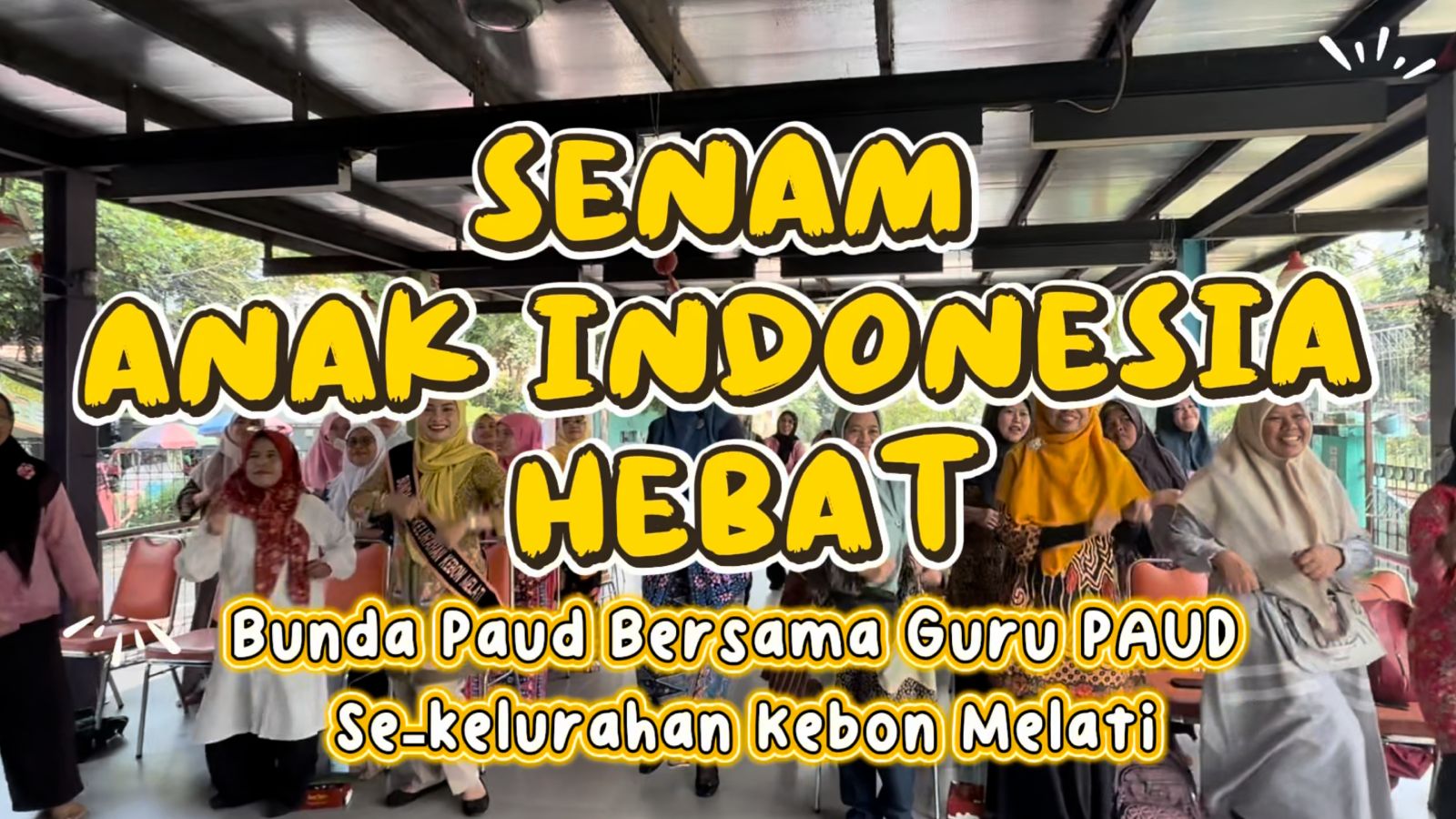Senam Anak Indonesia Hebat Bersama Bunda PAUD Kebon Melati dan Guru PAUD Sekelurahan Kebon Melati